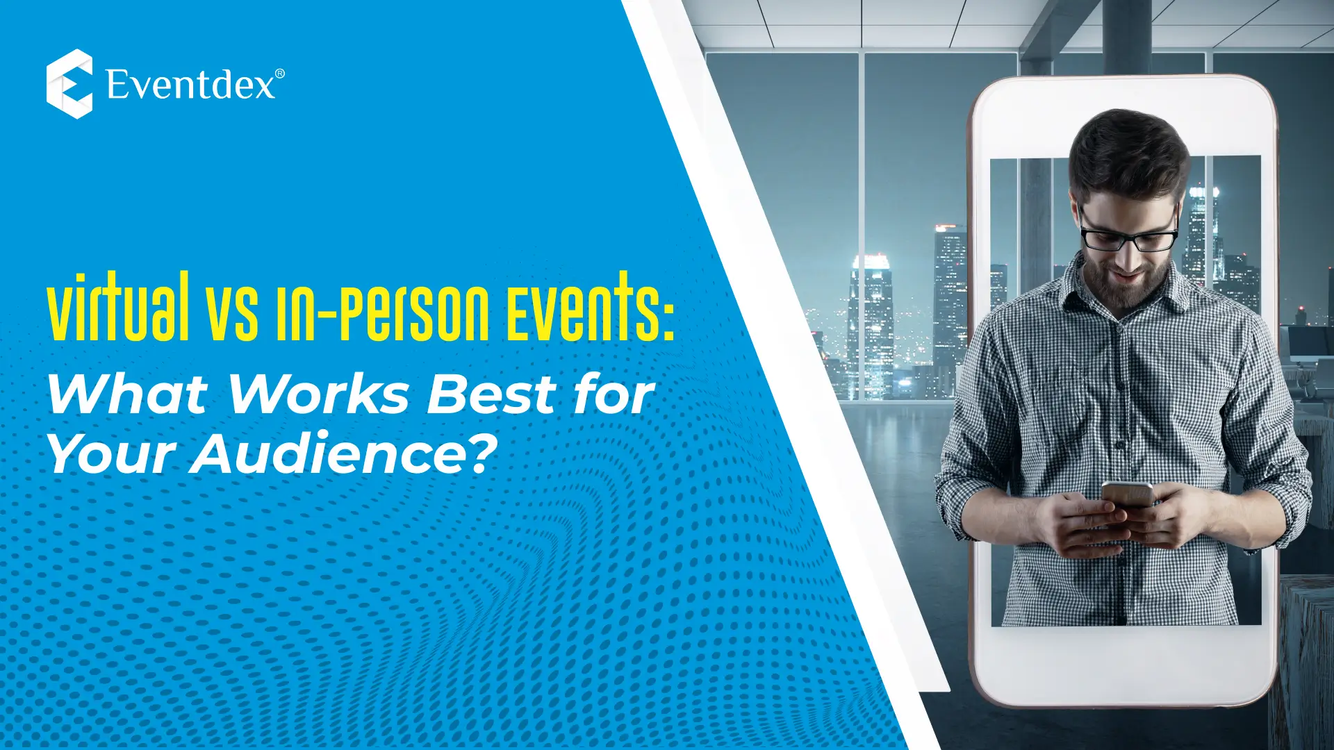 What Works Best for Your Audience?