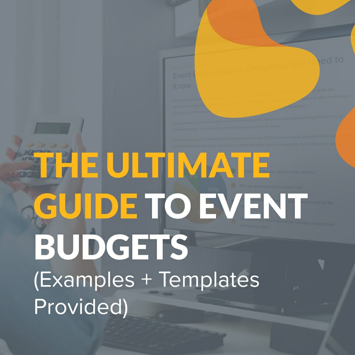 The Ultimate Event Budget Guide (With Examples + Templates)